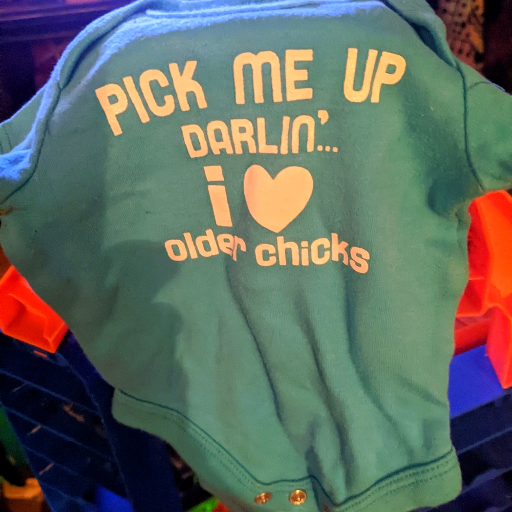 "Pick me up darlin" onesie